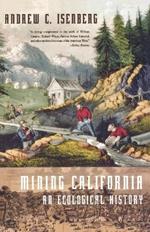 Mining California: An Ecological History