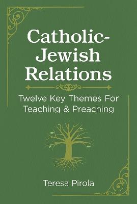 Catholic-Jewish Relations - Teresa Pirola - cover