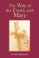 The Way of the Cross with Mary