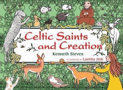 Celtic Saints and Creation - Kenneth Steven - cover