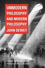 Unmodern Philosophy and Modern Philosophy