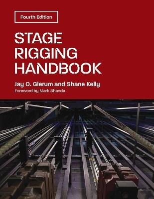 Stage Rigging Handbook - Jay O. Glerum,Shane Kelly - cover