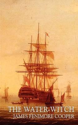 The Water-Witch - James, Fenimore Cooper - cover