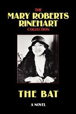 The Bat - Mary, Roberts Rinehart - cover