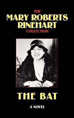 The Bat - Mary, Roberts Rinehart - cover