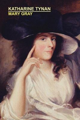 Mary Gray - Katharine, Tynan - cover