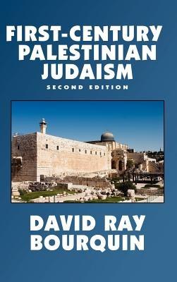First-Century Palestinian Judaism - David, Ray Bourquin - cover