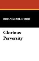 Glorious Perversity - Brian Stableford - cover