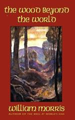 The Wood Beyond the World