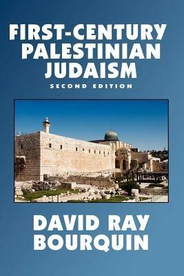 First-Century Palestinian Judaism - David, Ray Bourquin - cover