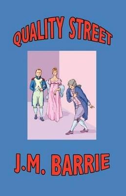 Quality Street - James Matthew Barrie - cover