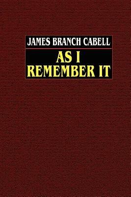 As I Remember it - James Branch Cabell - cover