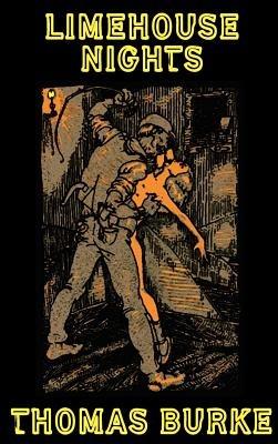 Limehouse Nights - Thomas Burke - cover