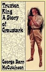 Truxton King: A Story of Graustark