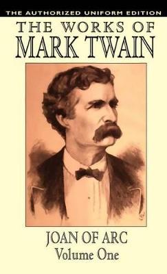 Joan of Arc: The Authorized Uniform Edition - Samuel Clemens,Mark Twain - cover