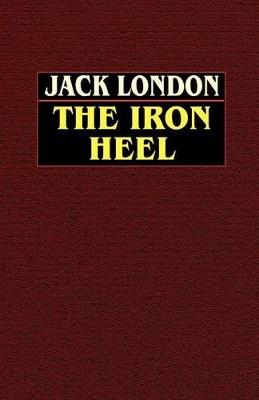 The Iron Heel - Jack London - cover