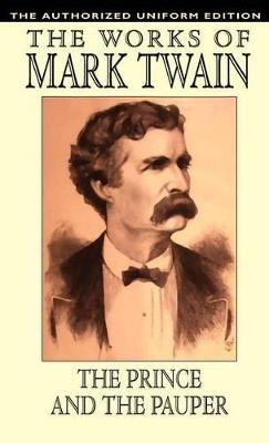 The Prince and the Pauper: The Authorized Uniform Edition - Mark Twain - cover