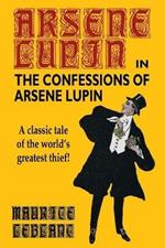 The Confessions of Arsene Lupin