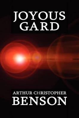 Joyous Gard - Arthur Christopher Benson - cover
