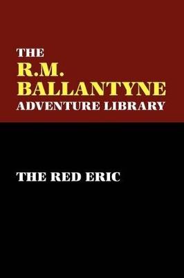 The Red Eric - R., M. Ballantyne - cover