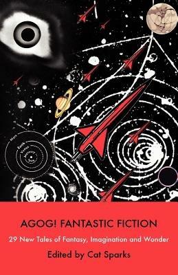 Agog! Fantastic Fiction - Cat Sparks - cover