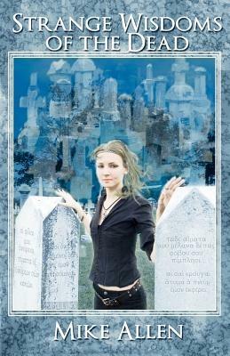 Strange Wisdoms of the Dead - Mike Allen - cover