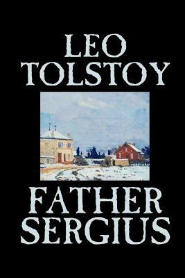 Father Sergius - Leo Tolstoy - cover