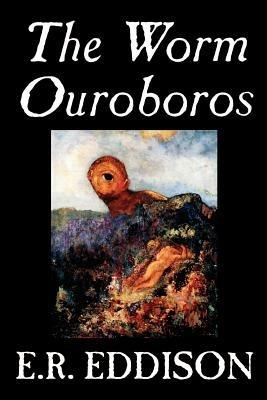 The Worm Ouroboros by E.R. Eddison, Fiction, Fantasy - E R Eddison - cover