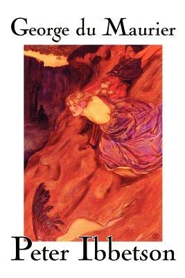 Peter Ibbetson - George Du Maurier - cover