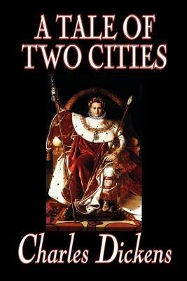 A Tale of Two Cities - Charles Dickens - cover
