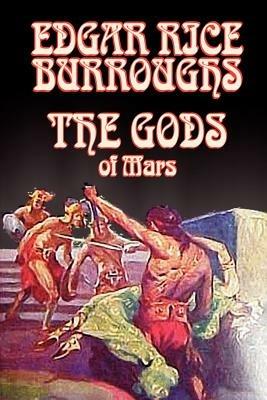 The Gods of Mars by Edgar Rice Burroughs, Science Fiction, Adventure - Edgar Rice Burroughs - cover