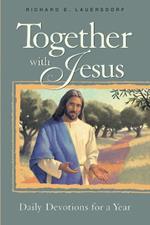 Together With Jesus: Daily Devotions for a Year