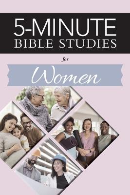 5-Minute Bible Studies for Women - Naomi Schmidt - cover