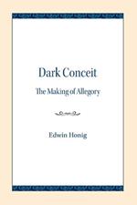 Dark Conceit: The Making of Allegory