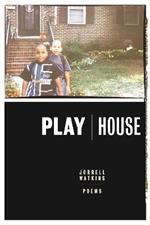 PlayHouse: Poems