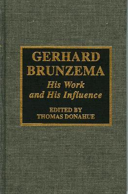 Gerhard Brunzema: His Work and His Influence - Thomas Donahue - cover