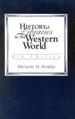 History of Libraries of the Western World