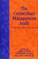 The Curriculum Management Audit: Improving School Quality
