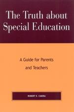 The Truth About Special Education: A Guide for Parents and Teachers