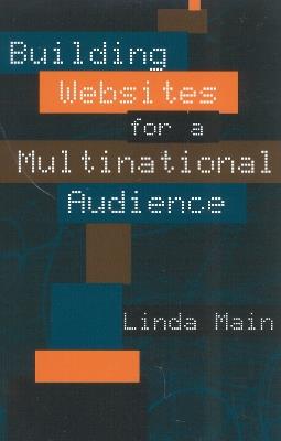 Building Websites for a Multinational Audience - Linda Main - cover