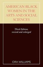 American Black Women in the Arts and Social Sciences: A Bibliographic Survey