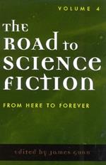 The Road to Science Fiction: From Here to Forever