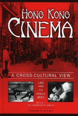 Hong Kong Cinema: A Cross-Cultural View - cover