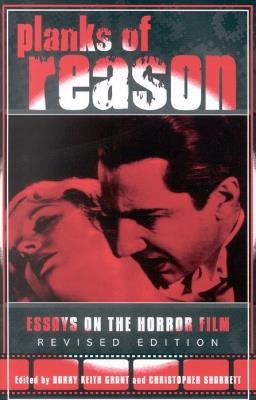 Planks of Reason: Essays on the Horror Film - cover