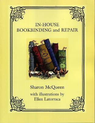 In-House Book Binding and Repair - Sharon McQueen - cover