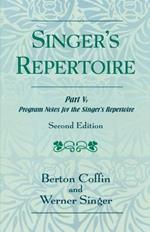 The Singer's Repertoire, Part V: Program Notes for the Singer's Repertoire