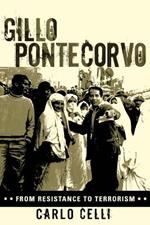 Gillo Pontecorvo: From Resistance to Terrorism