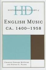 Historical Dictionary of English Music: ca. 1400-1958