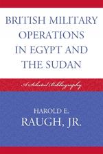 British Military Operations in Egypt and the Sudan: A Selected Bibliography