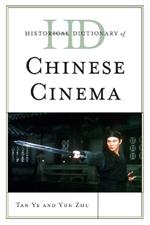 Historical Dictionary of Chinese Cinema